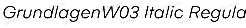 GrundlagenW03 Italic Regular字体转换